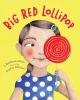 Book cover of Big Red Lillipop